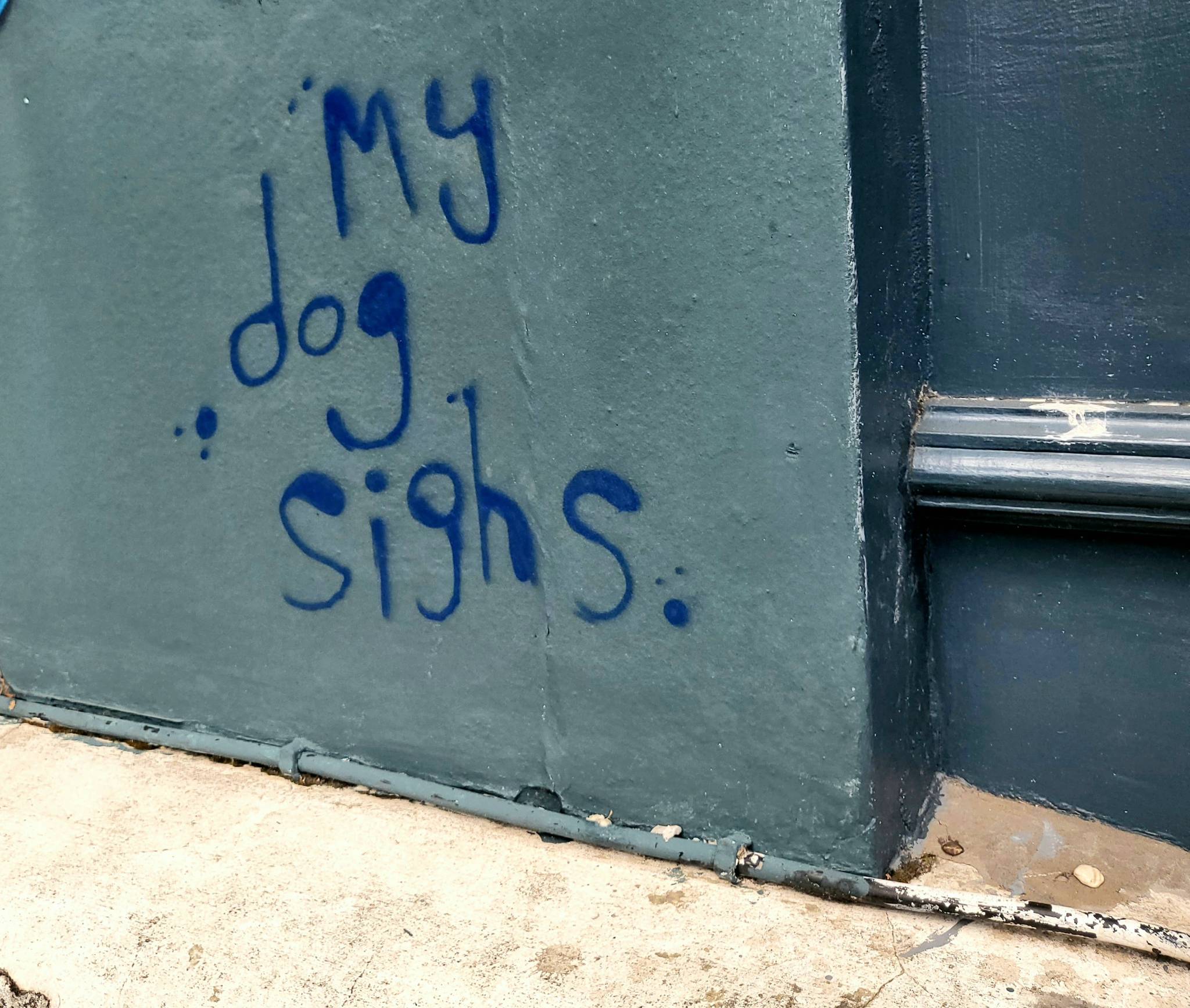 My Dog Sighs&mdash;My Dog Sighs