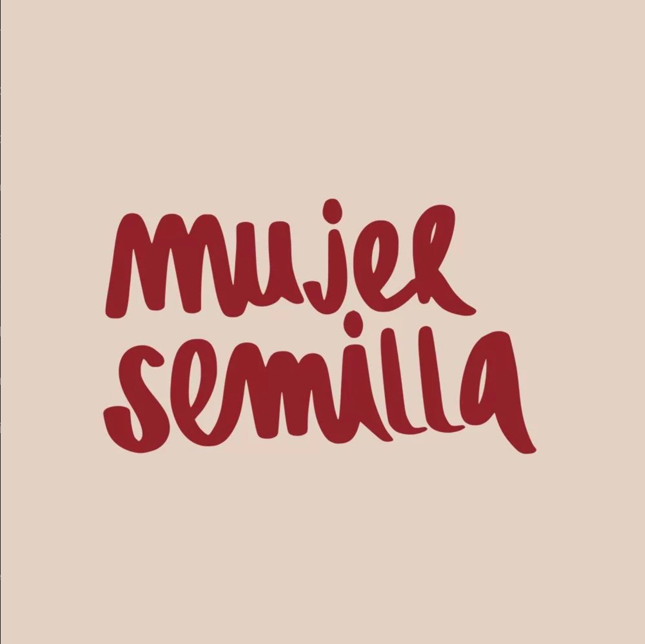 &mdash;Mujer Semilla - Women’s Arts Festival