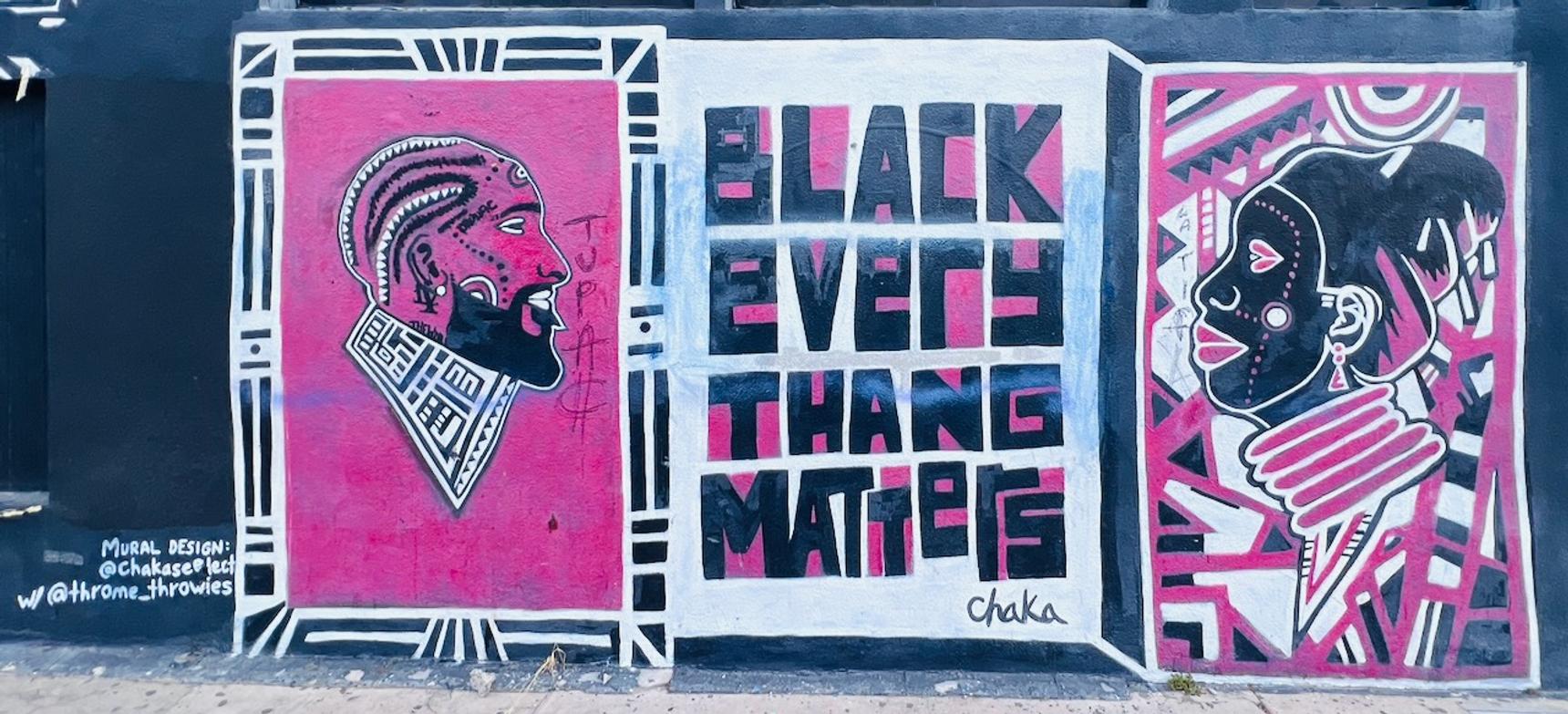 Chaka Mandla—Black Every Thang Matters