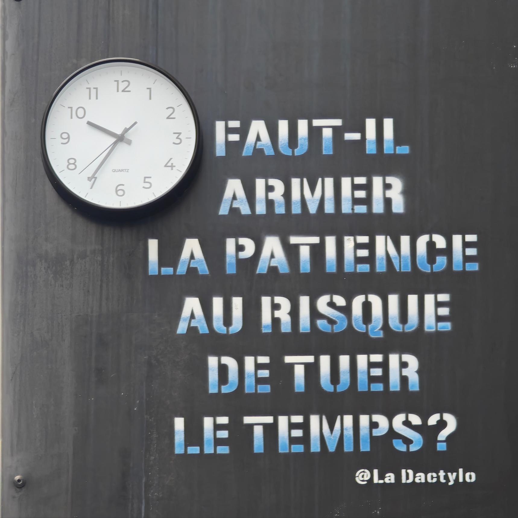 La Dactylo—FAUT-IL ARMER LA PATIENCE AU RISQUE DE TUER LE TEMPS ?